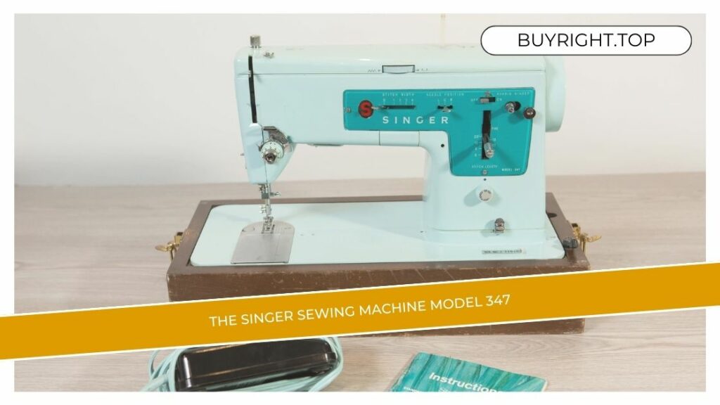 The Singer Sewing Machine Model 347